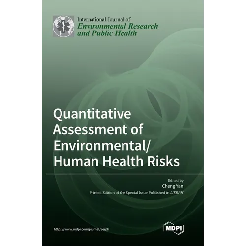 Quantitative Assessment of Environmental/Human Health Risks