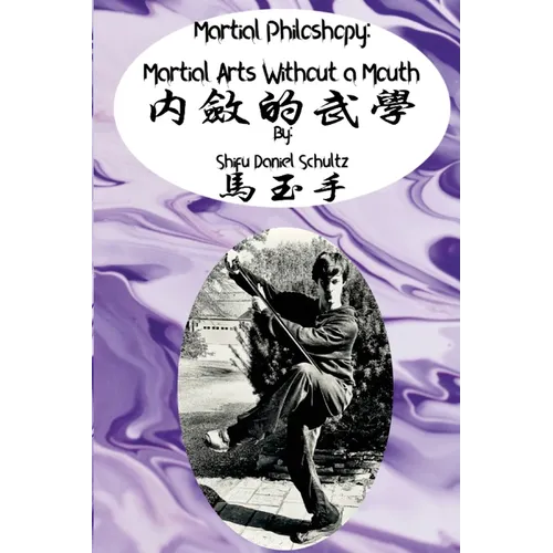 Martial Arts Philosophy: Martial Arts Without a Mouth