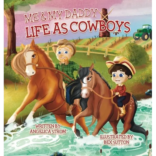 Me and My Daddy: Life as Cowboys