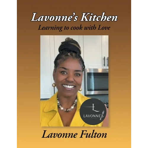 Lavonne's Kitchen: Learning to Cook with Love