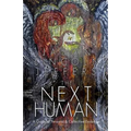 The Next Human: A Guide to Personal and Collective Evolution