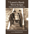 The Laurel & Hardy Movie Scripts, Volume 2: Lost Films and Classics