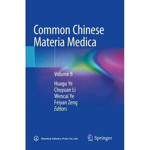 Common Chinese Materia Medica: Volume 8