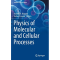 Physics of Molecular and Cellular Processes