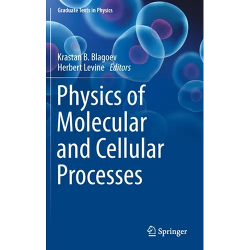 Physics of Molecular and Cellular Processes