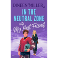 In the Neutral Zone with My Best Friend: A Sweet Hockey Romcom