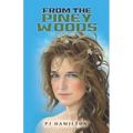 From the Piney Woods