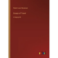 Essays of Travel: in large print