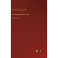 The Kingdom of the Blind: in large print