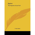 Jupiter: The Supreme Aryan God