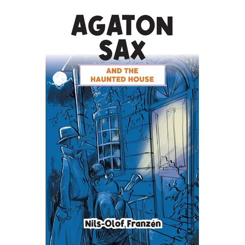 Agaton Sax and the Haunted House