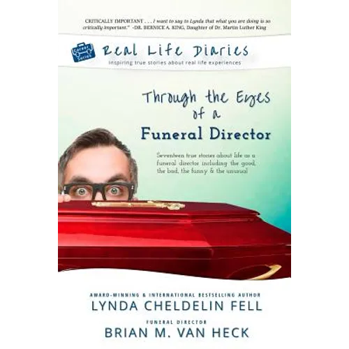 Real Life Diaries: Through the Eyes of a Funeral Director