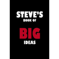 Steve's Book of Big Ideas