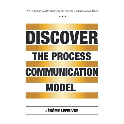 Discover the Process Communication Model(R)