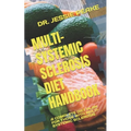 Multi-Systemic Sclerosis Diet Handbook: A Complete Diet Plan for Those with Multi-Systemic Sclerosis
