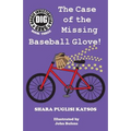 Doggie Investigation Gang, (DIG) Series: Book Three - The Case of the Missing Baseball Glove