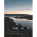 River, Amen