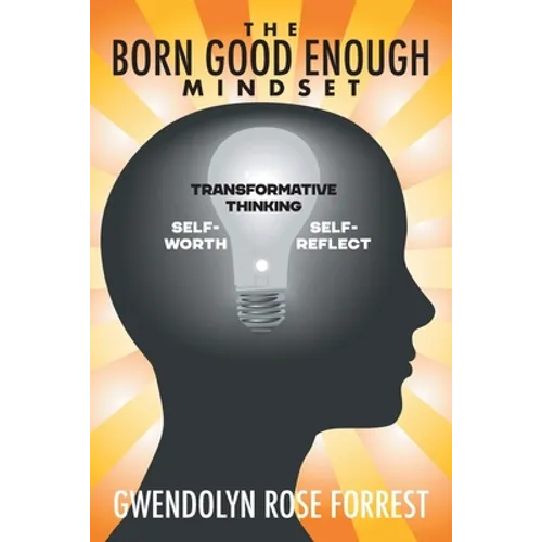 The Born Good Enough Mindset