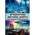 Emigrating Beyond Earth: Human Adaptation and Space Colonization