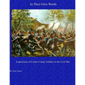 In Their Own Words: Experiences of Centre County Soldiers in the Civil War