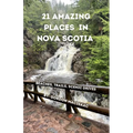 21 Amazing Places in Nova Scotia: Beaches, Trails, Scenic Drives