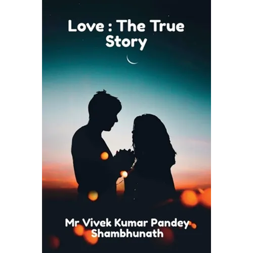 Love: The True Story