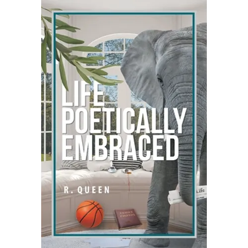 Life Poetically Embraced