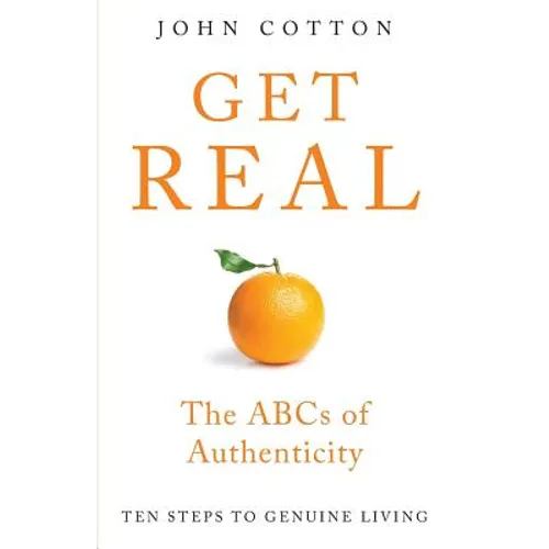 Get Real: The ABCs of Authenticity
