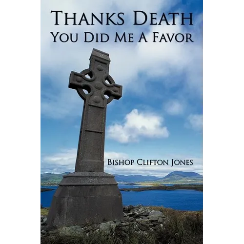 Thanks Death You Did Me a Favor