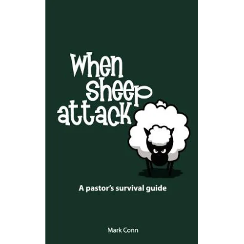 When Sheep Attack: A pastor's survival guide