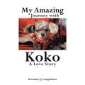 My Amazing Journey with Koko A Love Story
