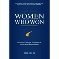 Women Who Won: Stories of Courage, Confidence, Vision and Determination