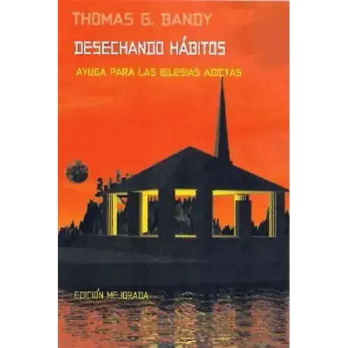 Kicking Habits Spanish Version: Welcome Relief for Addicted Churches Spanish Version