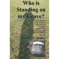 Who is Standing on my Grave?: Asa H. Sheldon in the Civil War with the First Michigan Engineers and Mechanics and General William Sherman