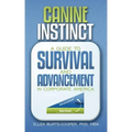 Canine Instinct: A Guide to Survival and Advancement in Corporate America