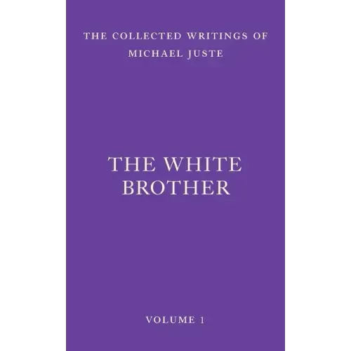 The White Brother: An Occult Autobiography