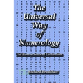 The Universal Way of Numerology: The Para-Science of Numerology