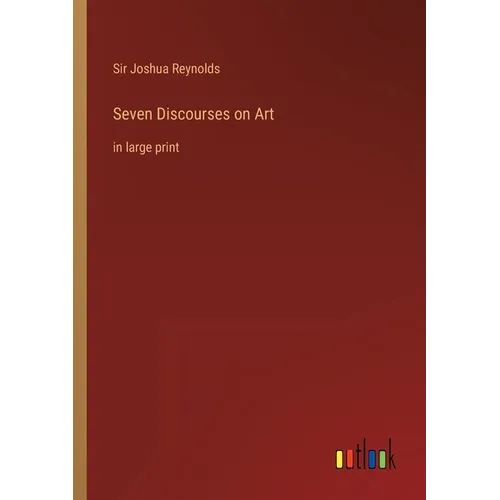 Seven Discourses on Art: in large print