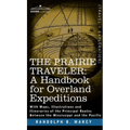 Prairie Traveler, a Handbook for Overland Expeditions