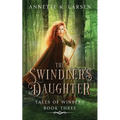 The Swindler's Daughter: Robin Hood Reimagined