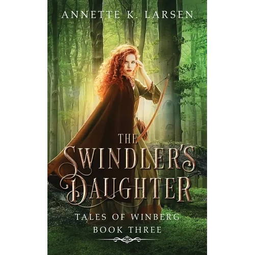 The Swindler's Daughter: Robin Hood Reimagined