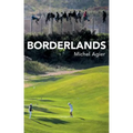 Borderlands: Towards an Anthropology of the Cosmopolitan Condition