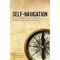 Self-Navigation: A Compass for Guiding Your Life and Career