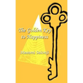 The Golden Key to Happiness