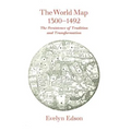 The World Map, 1300-1492: The Persistence of Tradition and Transformation
