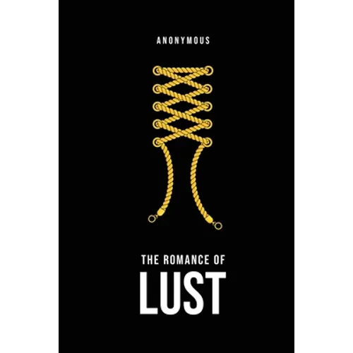 The Romance of Lust