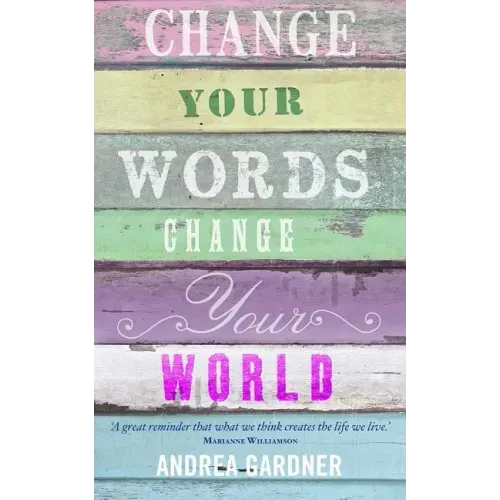 Change Your Words, Change Your World