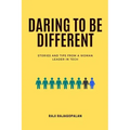 Daring to be Different: Stories and Tips from a Woman Leader in Tech