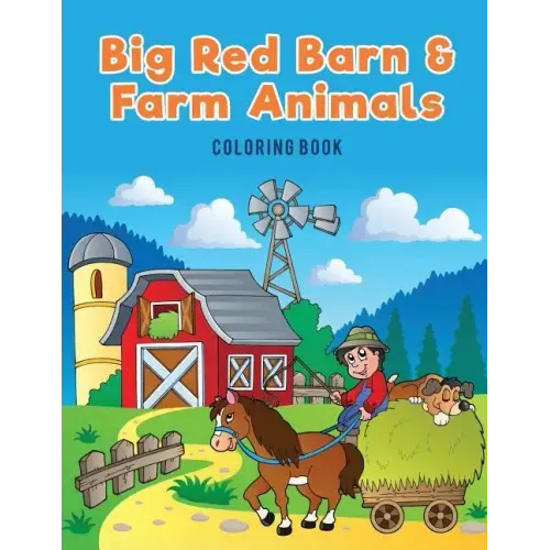 Big Red Barn and Farm Animals Coloring Book
