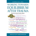 Working Toward Equilibrium After Trauma: Recovery from Sexual Abuse